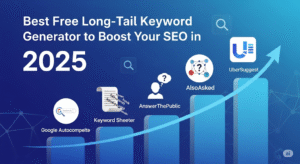 Best Free Long-Tail Keyword Generator to Boost Your SEO in 2025